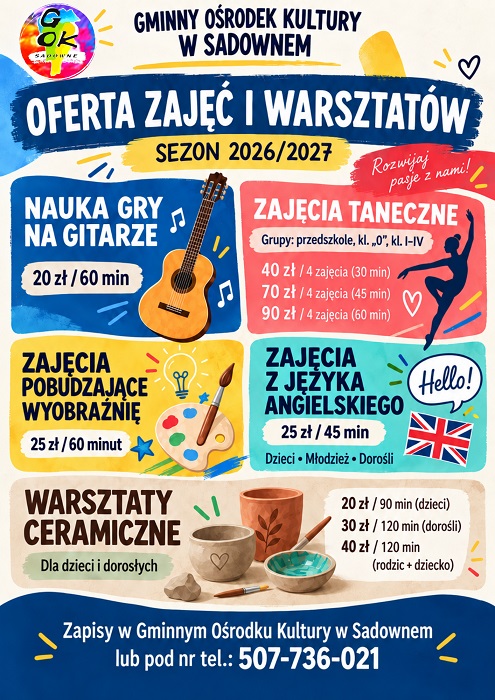 Oferta zajęć i warsztatów GOK w Sadownem - sezon 2026/2027 Oferta zajęć i warsztatów GOK w Sadownem - sezon 2026/2027